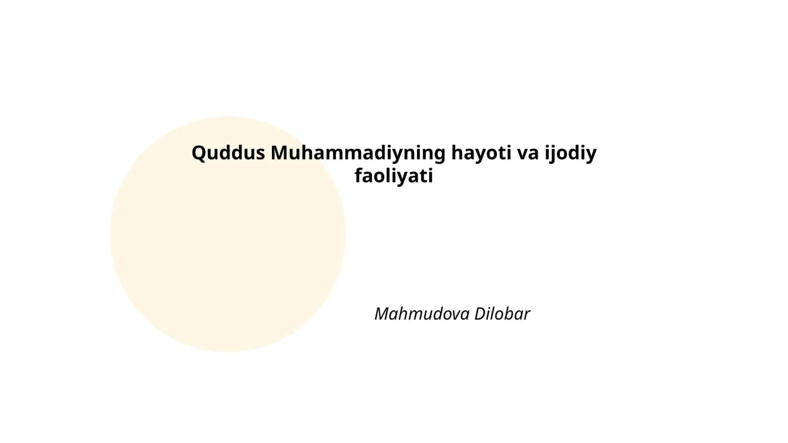 Quddus Muhammadiyning hayoti va ijodiy faoliyati