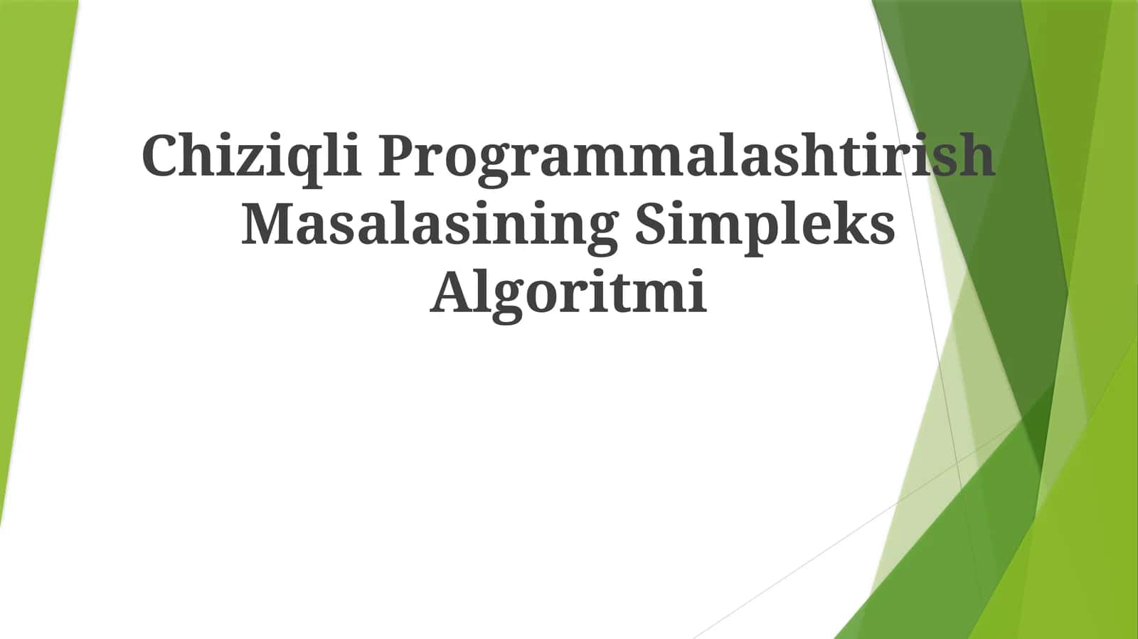 Chiziqli Programmalashtirish Masalasining Simpleks Algoritmi