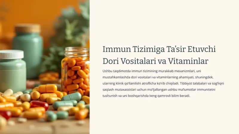 Immun Tizimiga Ta’sir Etuvchi Dori Vositalari va Vitaminlar