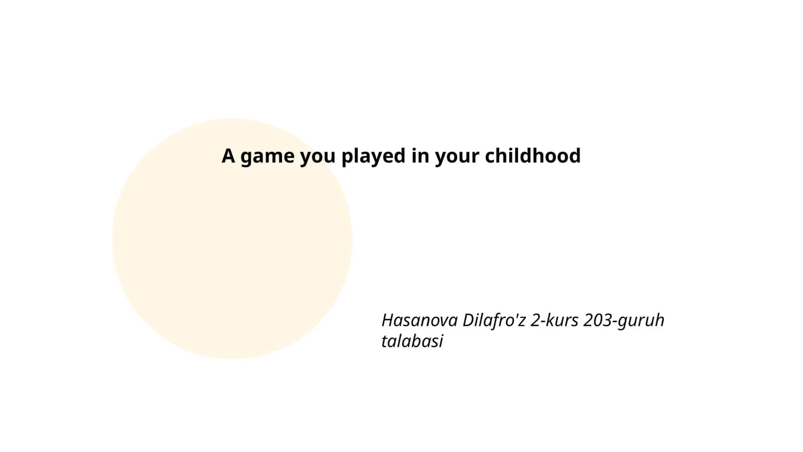 A Game You Played in Your Childhood