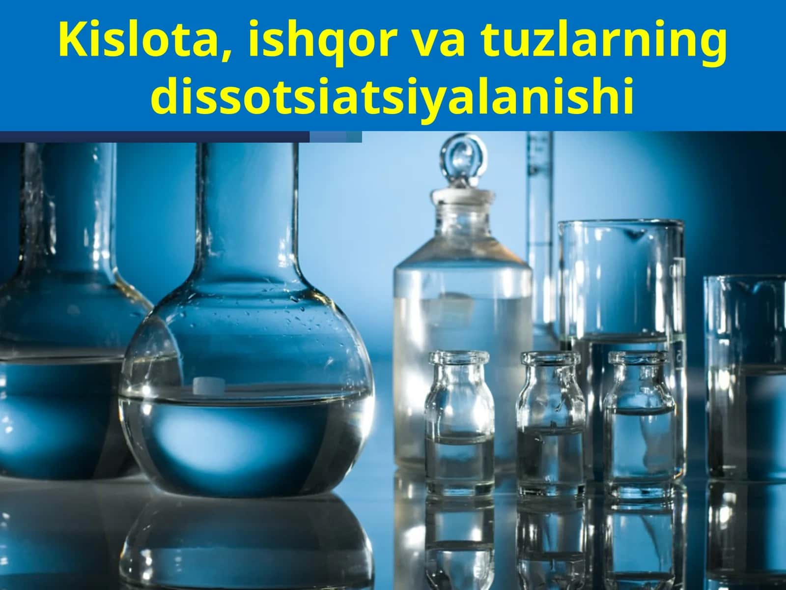 Kislota, ishqor va tuzlarning dissotsiatsiyalanishi