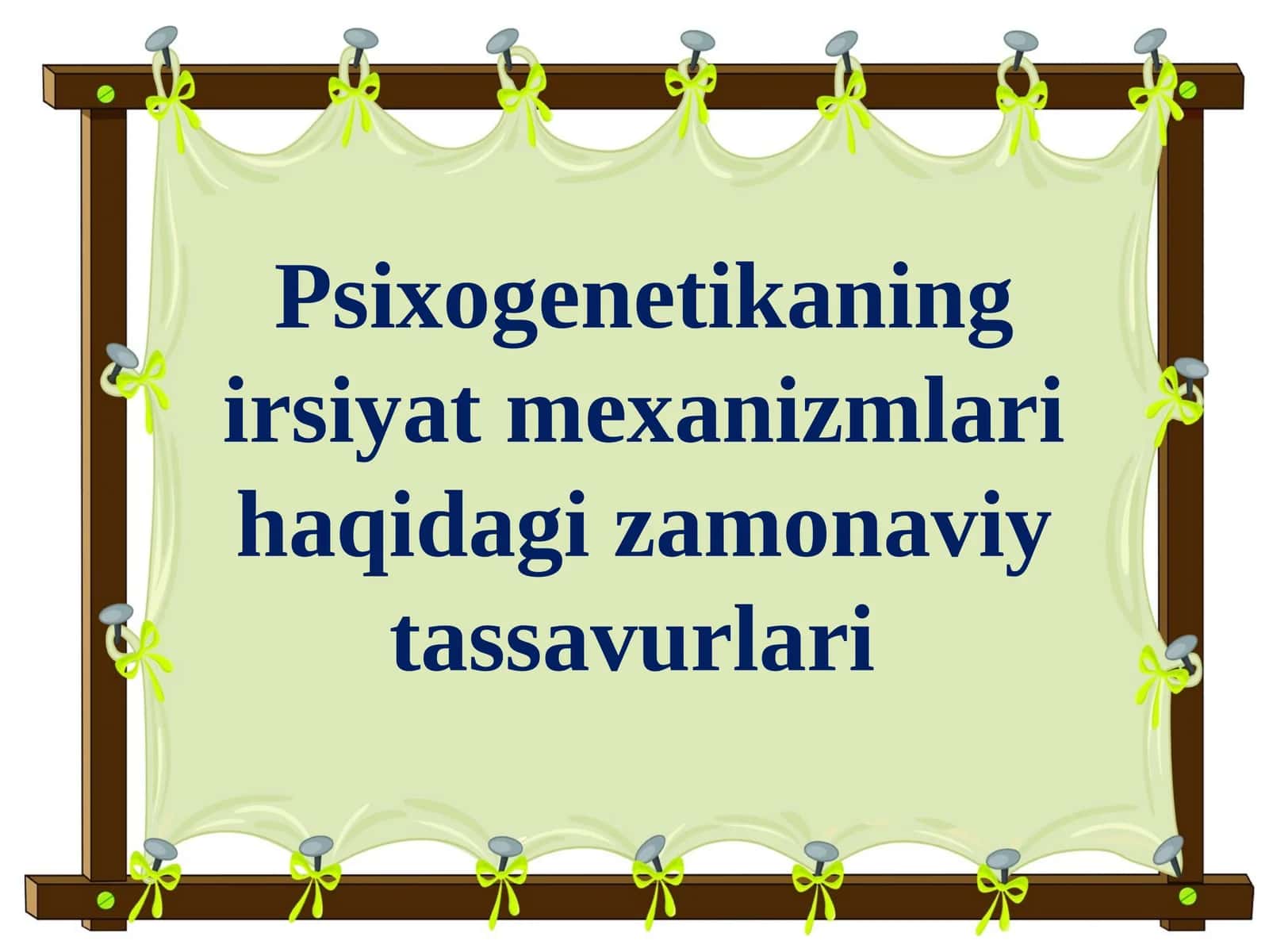 Psixogenetikaning irsiyat mexanizmlari haqidagi zamonaviy tassavurlari