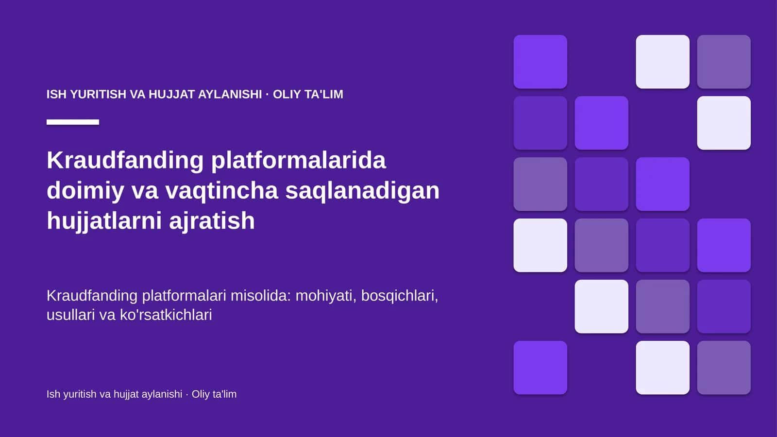 Kraudfanding platformalarida doimiy va vaqtincha saqlanadigan hujjatlarni ajratish