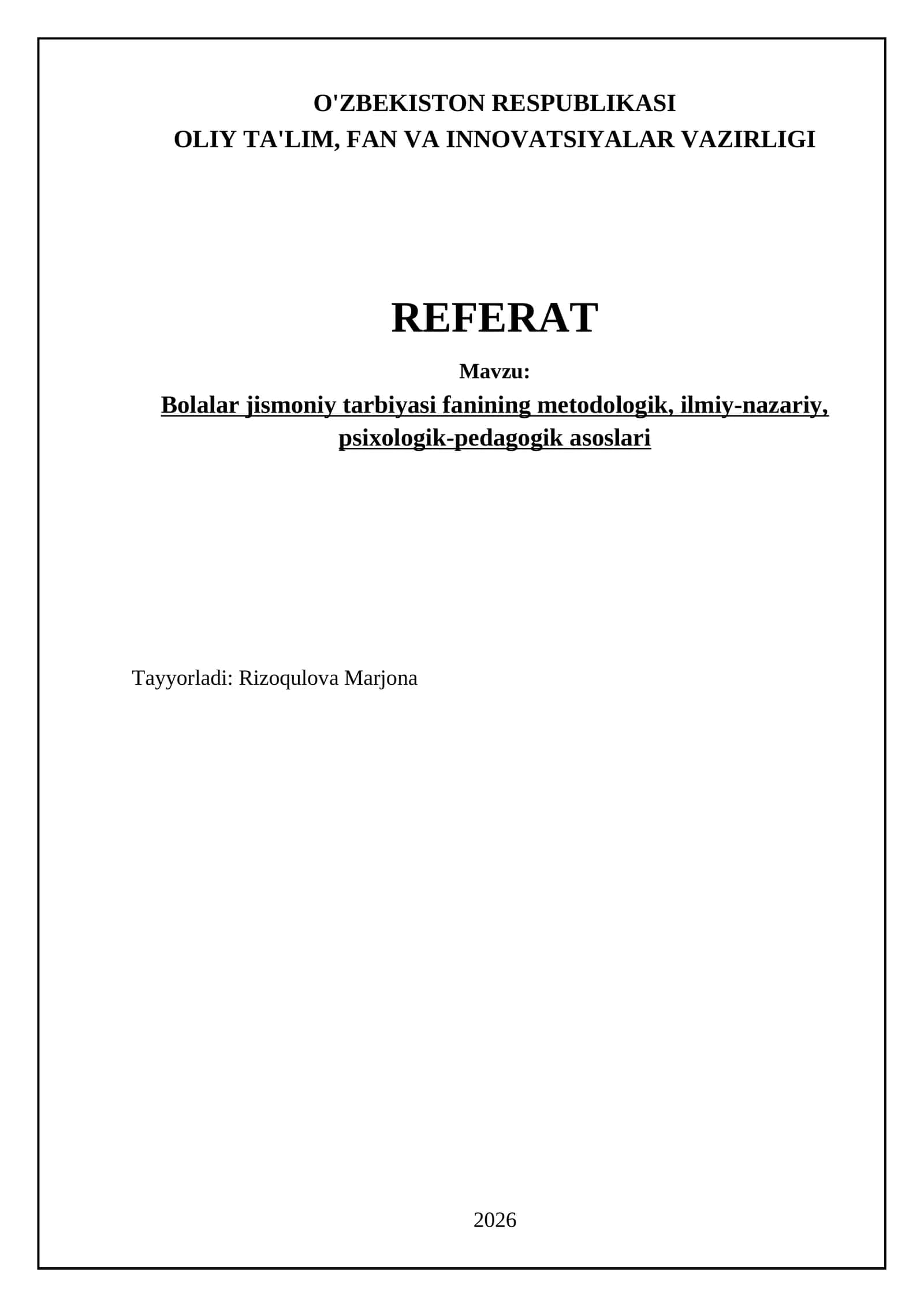 Bolalar jismoniy tarbiyasi fanining metodologik, ilmiy-nazariy, psixologik-pedagogik asoslari