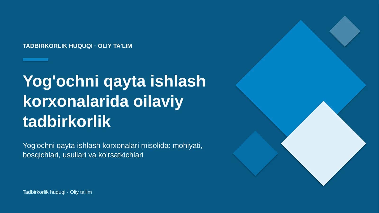 Yog'ochni qayta ishlash korxonalarida oilaviy tadbirkorlik