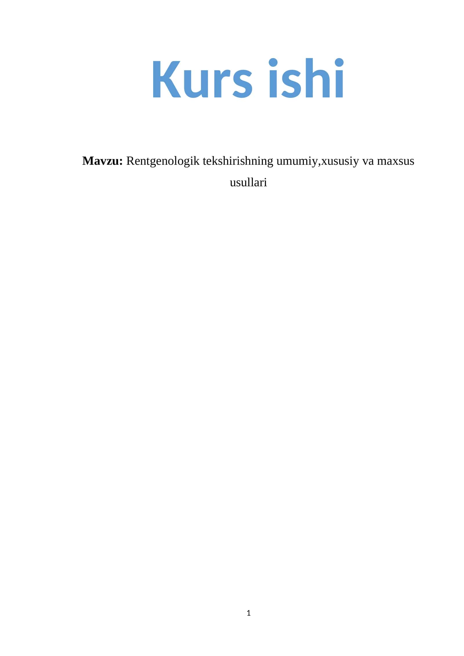 Rentgenologik tekshirishning umumiy, xususiy va maxsus usullari
