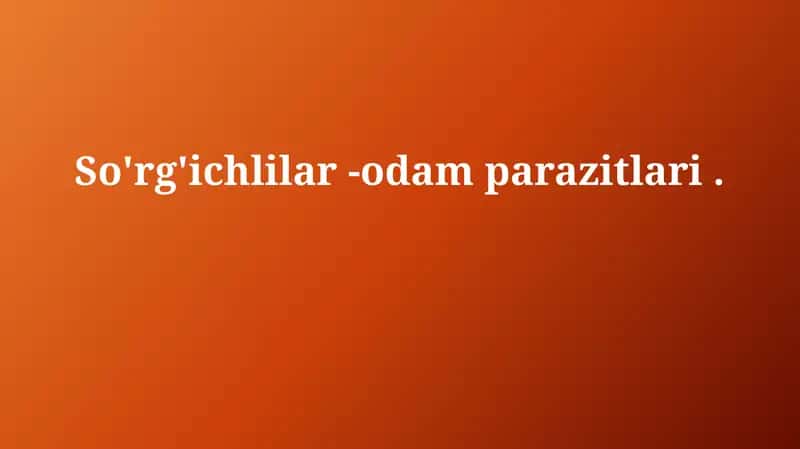 So'rg'ichlilar-odamparazitlari