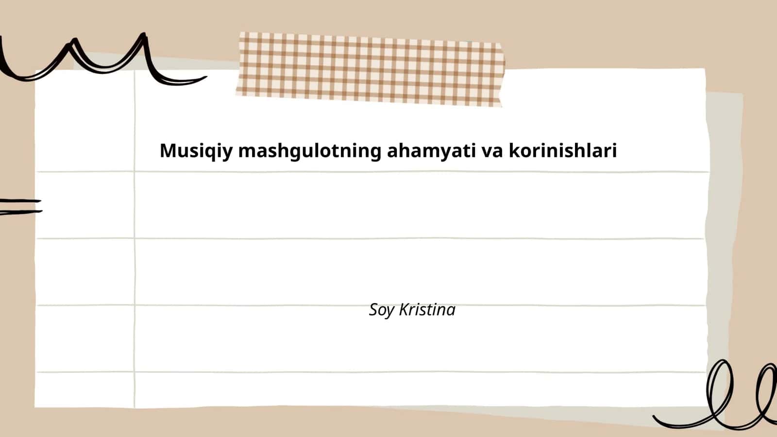Musiqiy mashgulotning ahamiyati va ko'rinishlari