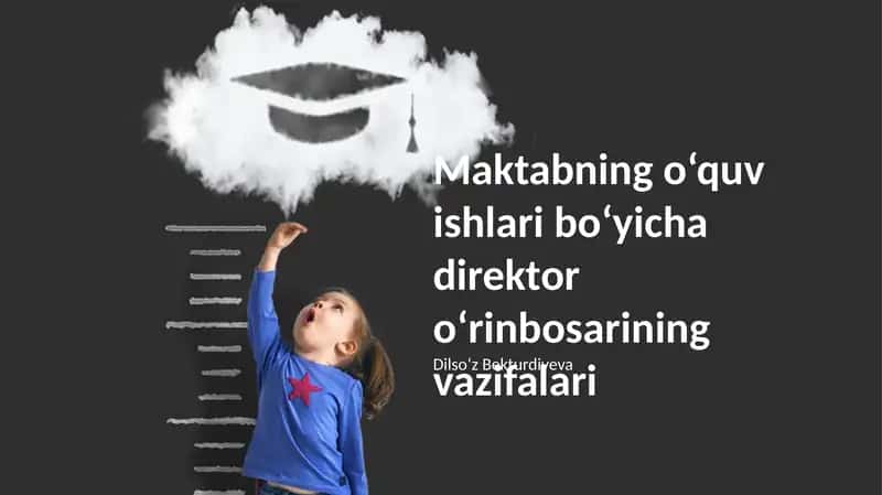 Maktabning o‘quv ishlari bo‘yicha direktor o‘rinbosarining vazifalari