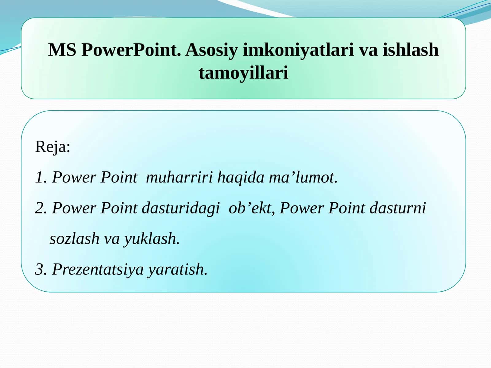 MS PowerPoint. Asosiy imkoniyatlari va ishlash tamoyillari