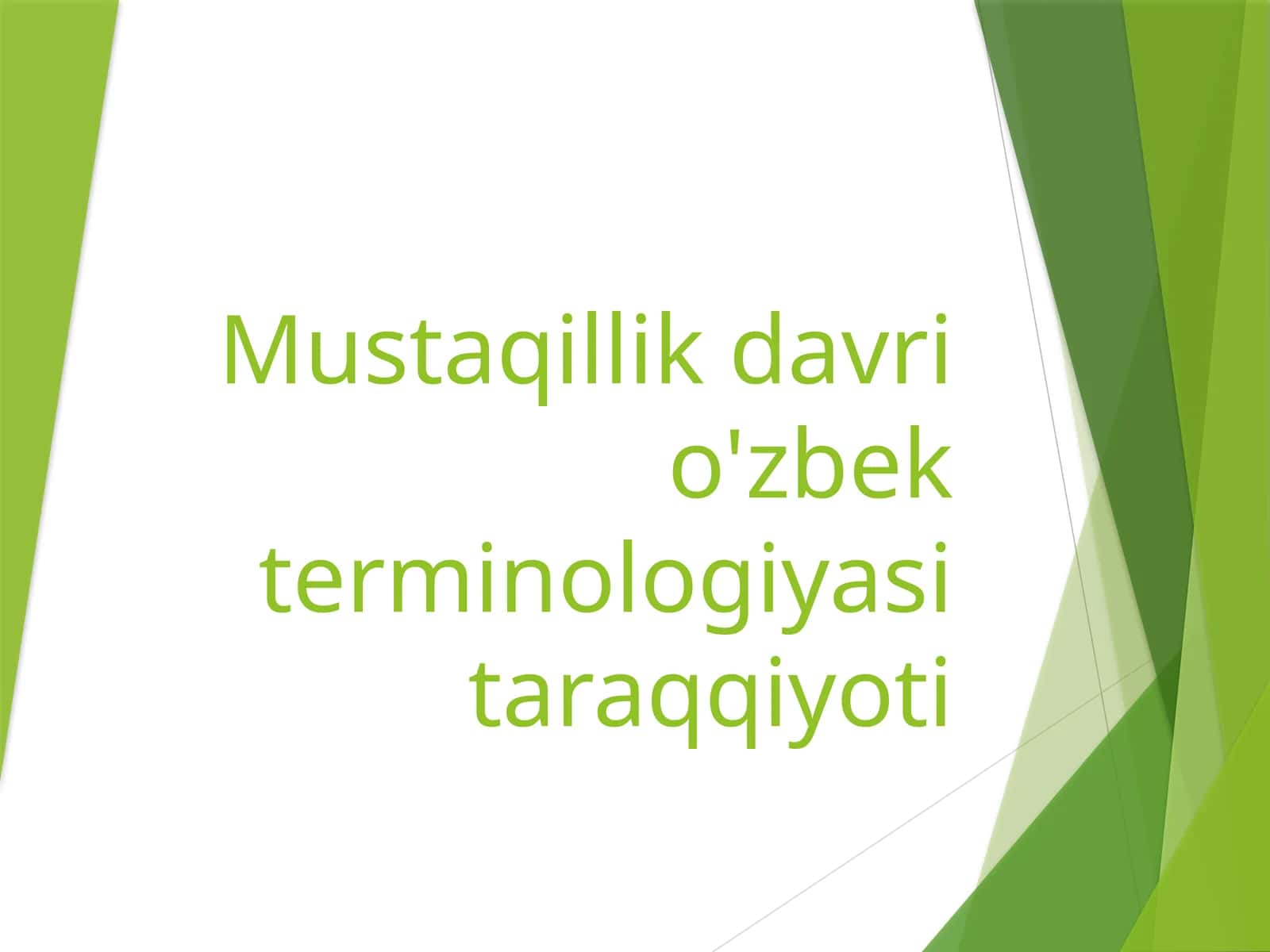 Mustaqillik davri o'zbek terminologiyasi taraqqiyoti