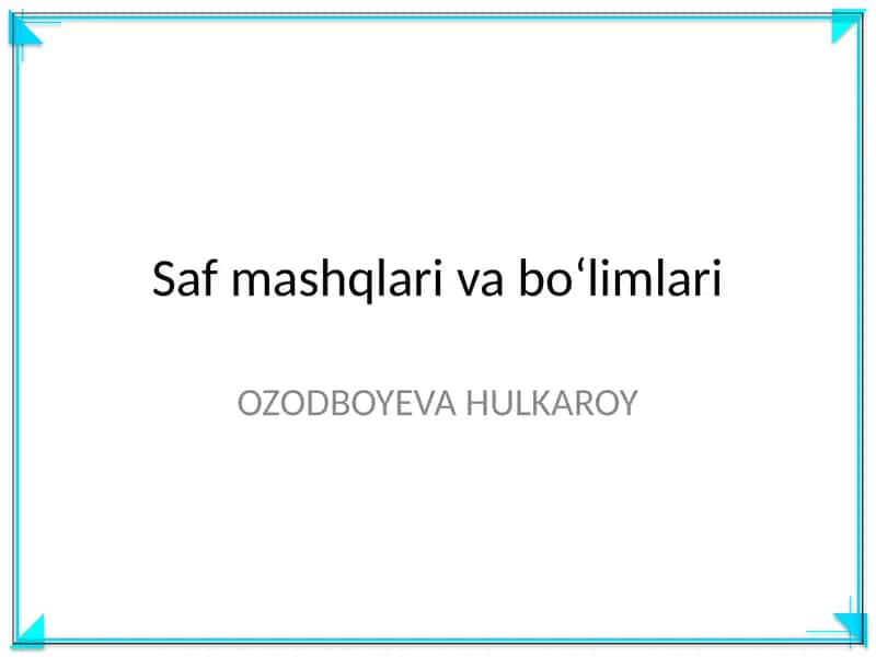 Saf mashqlari va boʻlimlari