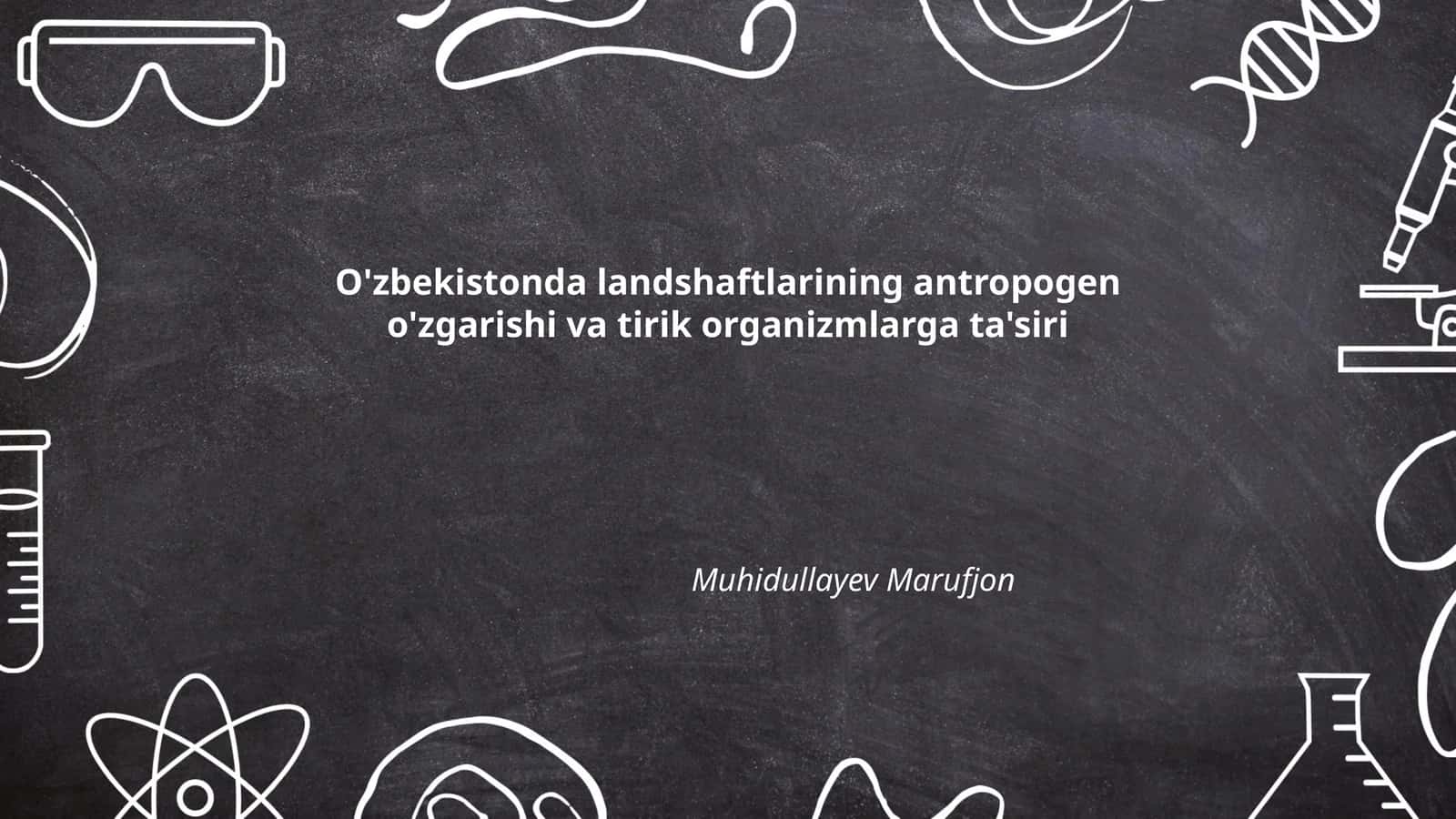 O'zbekistonda sanoatlashuv va ekologik o'zgarishlar