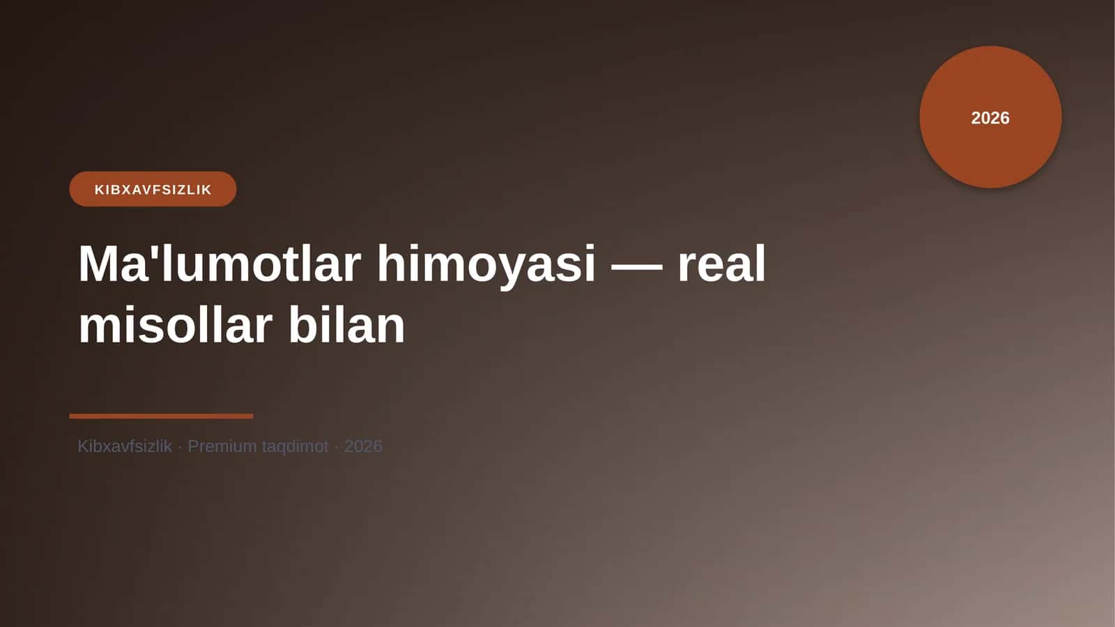 Ma'lumotlar himoyasi — real misollar bilan