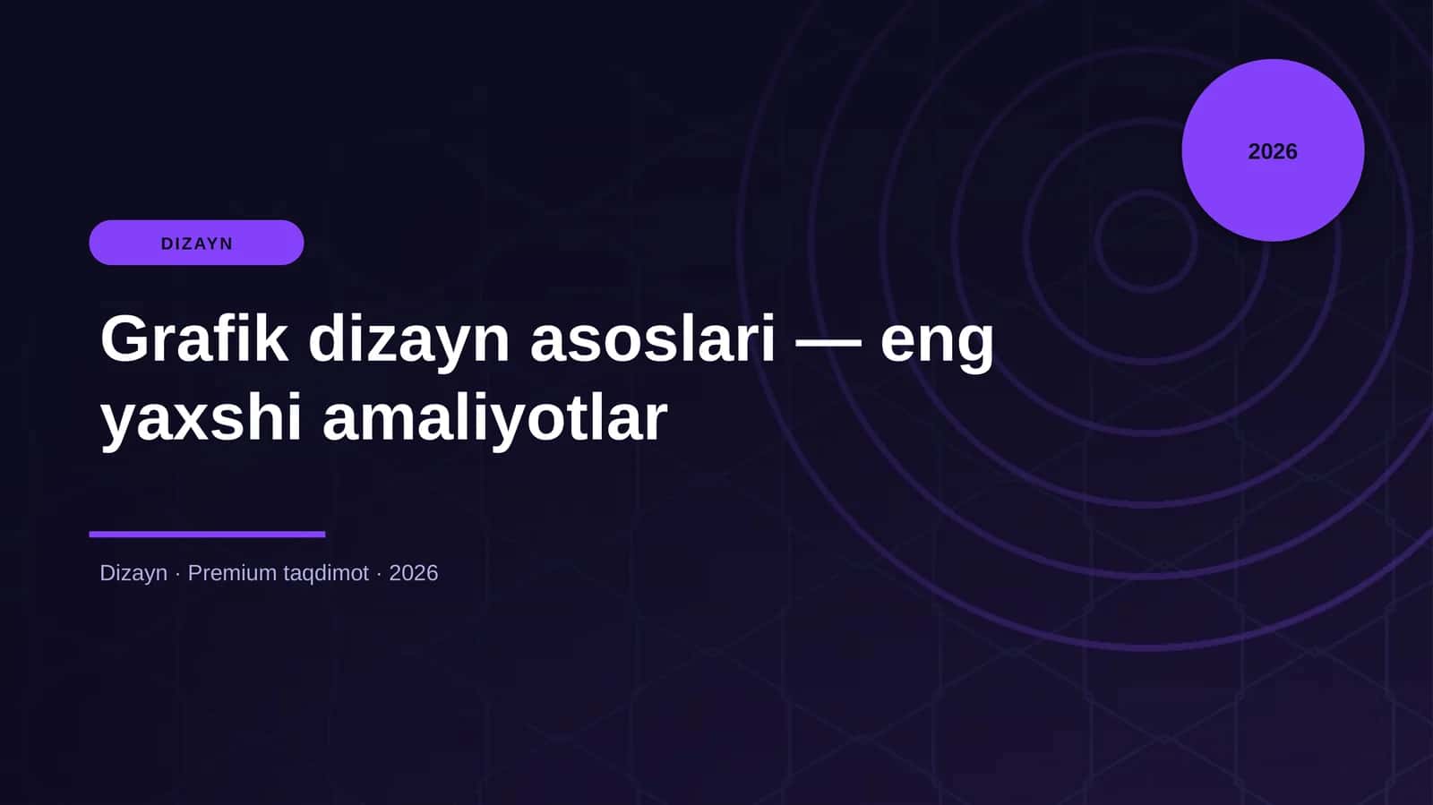 Grafik dizayn asoslari — eng yaxshi amaliyotlar