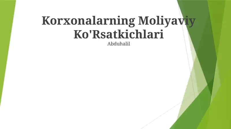 Korxonalarning Moliyaviy Ko'Rsatkichlari