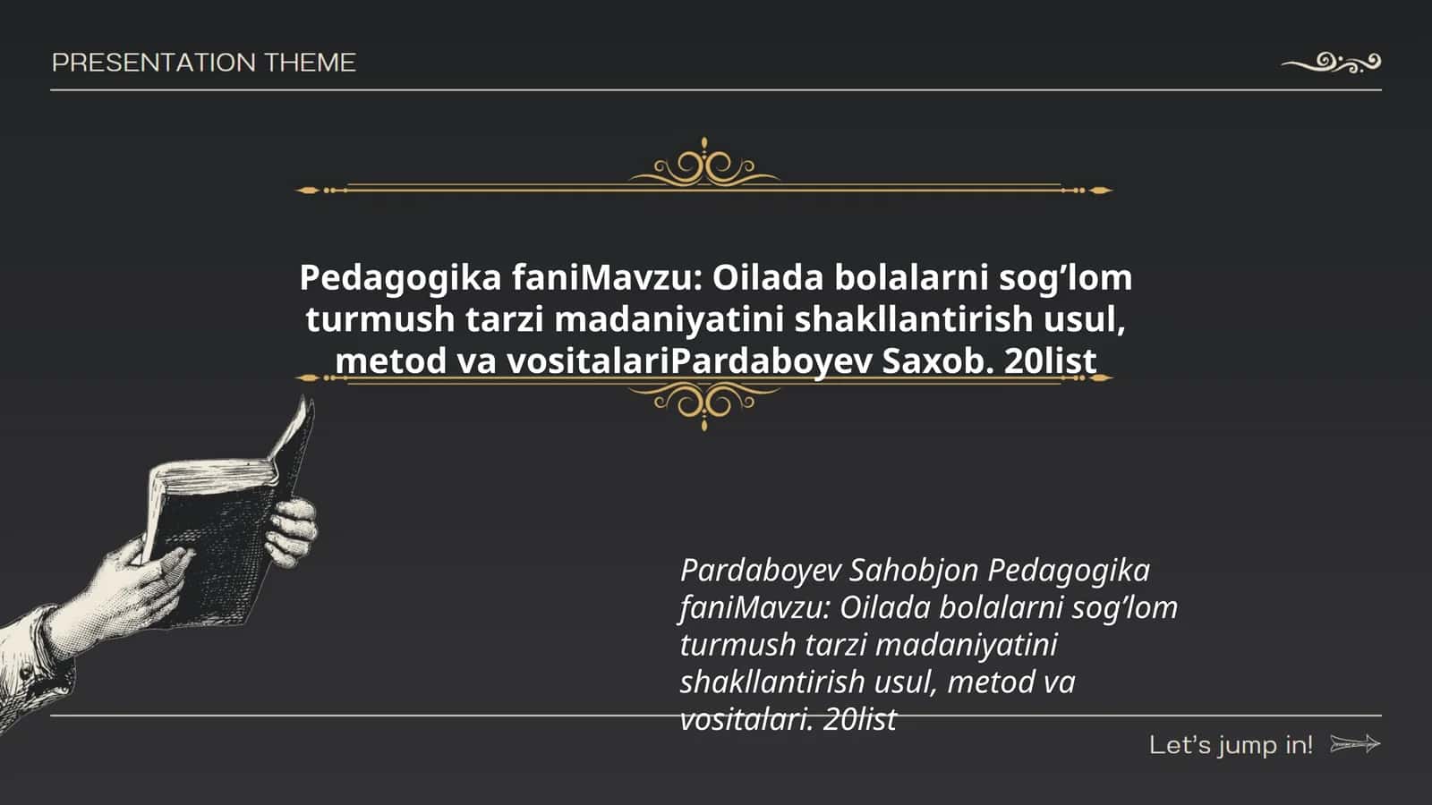 Oilada bolalarni sogʼlom turmush tarzi madaniyatini shakllantirish usul, metod va vositalari