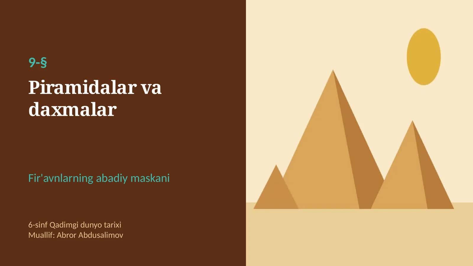 Piramidalar va daxmalar: Xufu piramidasi, Sfinks, Tutanxamon va mumiyolash (9-§, 6-sinf, 12 slayd)