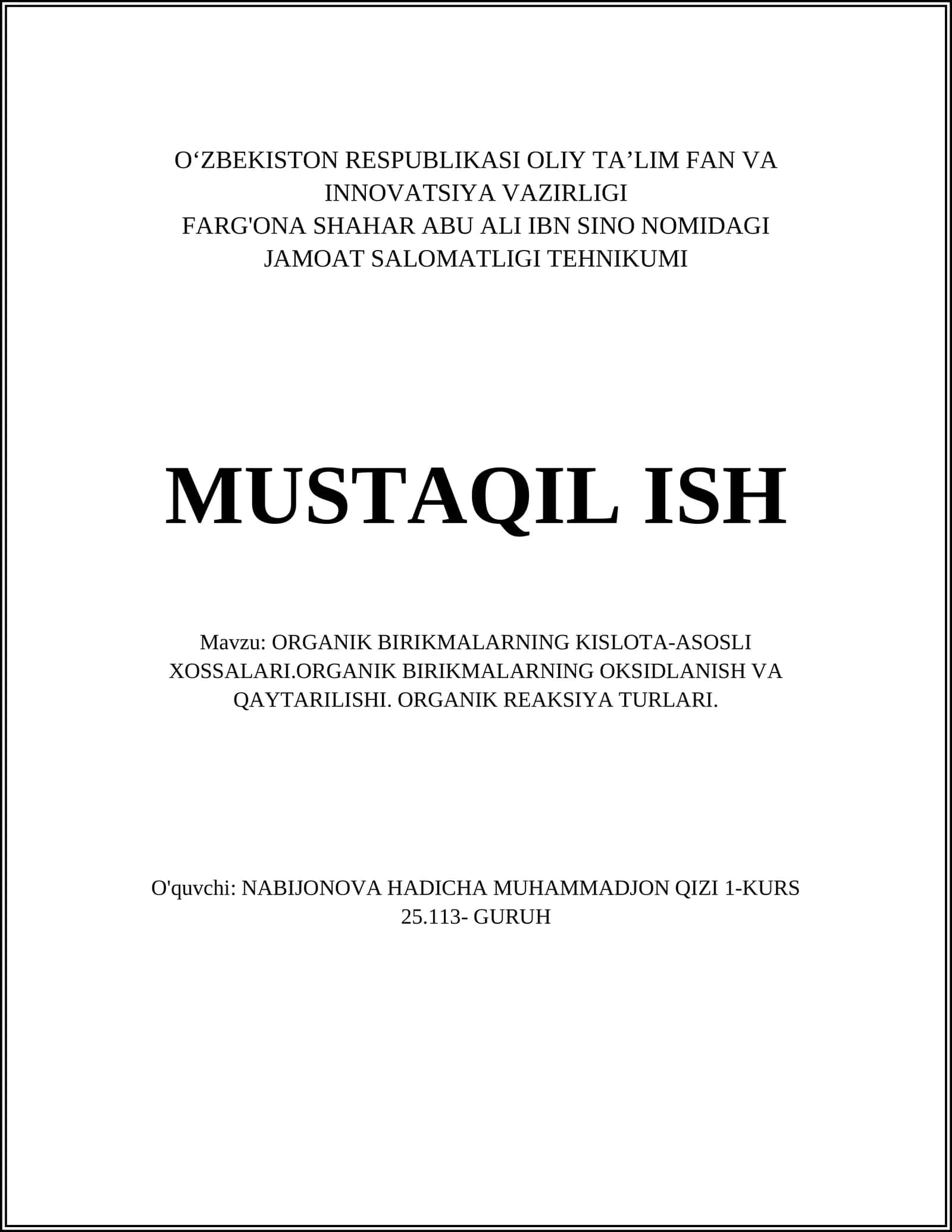 ORGANIK BIRIKMALARNING KISLOTA-ASOSLI XOSSALARI.ORGANIK BIRIKMALARNING OKSIDLANISH VA QAYTARILISHI. ORGANIK REAKSIYA TURLARI