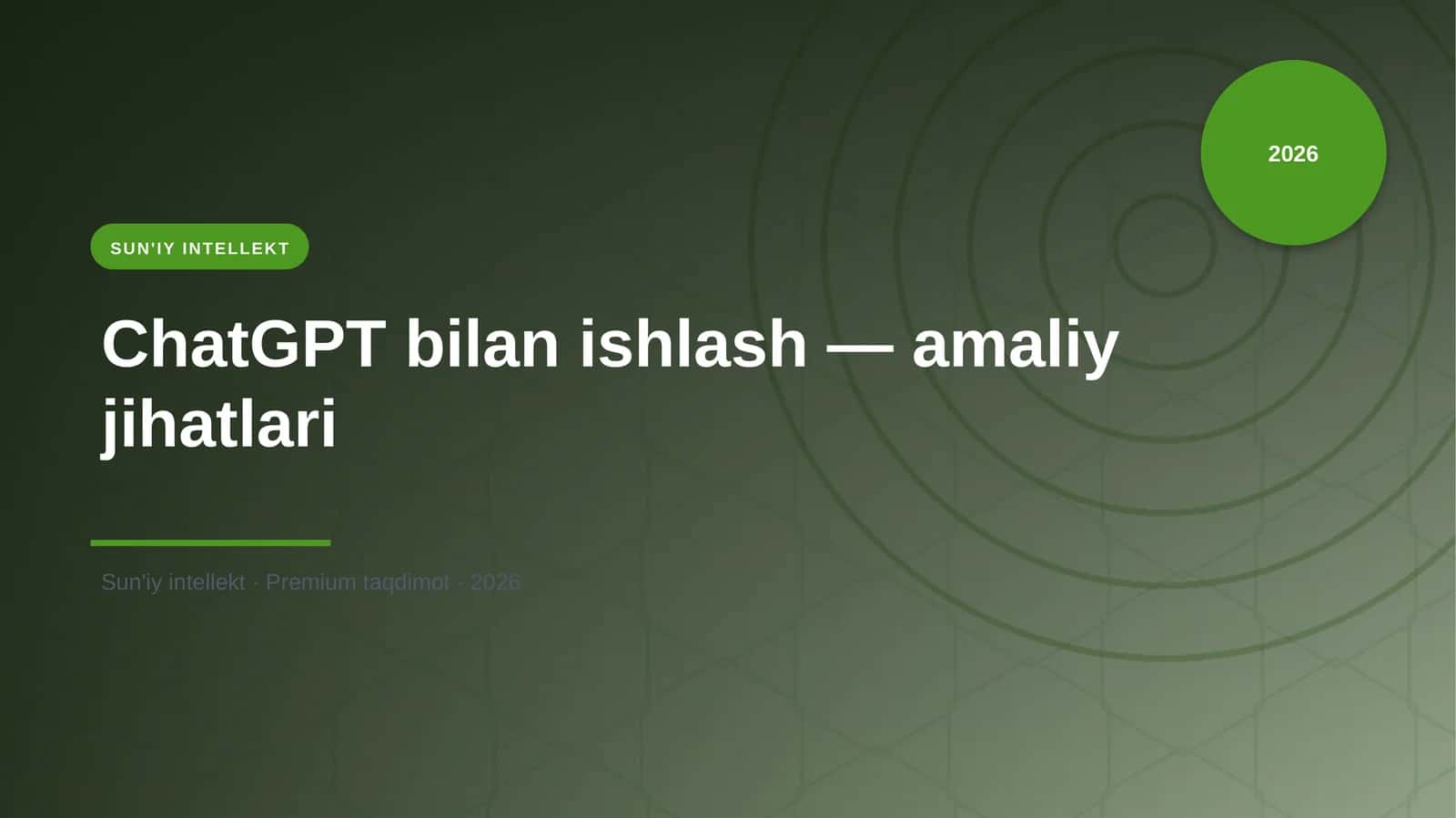 ChatGPT bilan ishlash — amaliy jihatlari