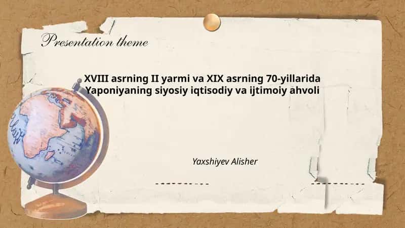 XVIII asrning II yarmi va XIX asrning 70-yillarida Yaponiyaning siyosiy iqtisodiy va ijtimoiy ahvoli
