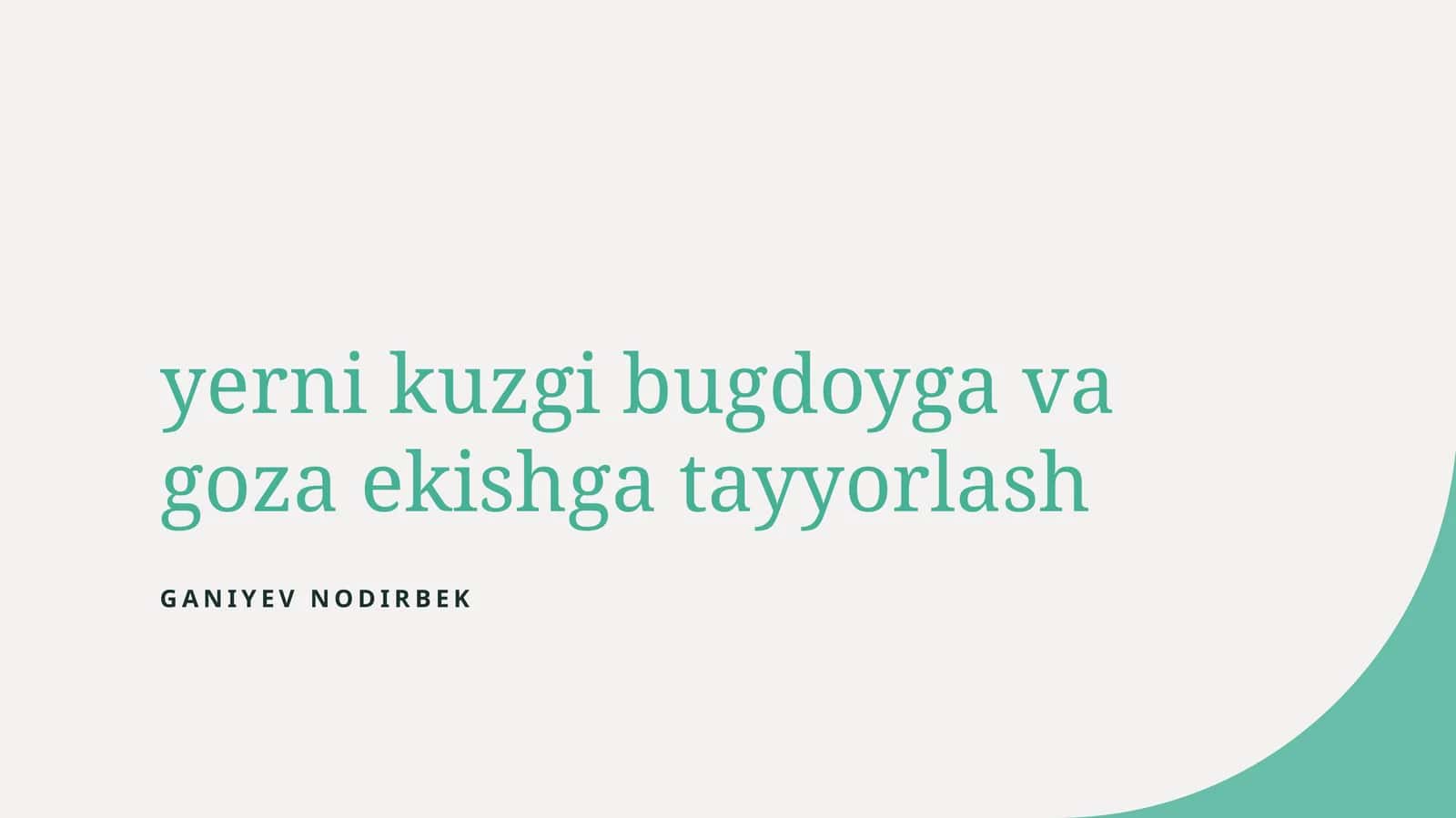 Kuzgi bug‘doy ekishga yer tayyorlash usullari