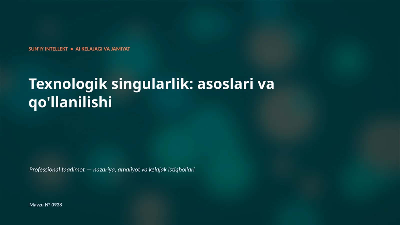SUN'IY INTELLEKT • AI KELAJAGI VA JAMIYAT
