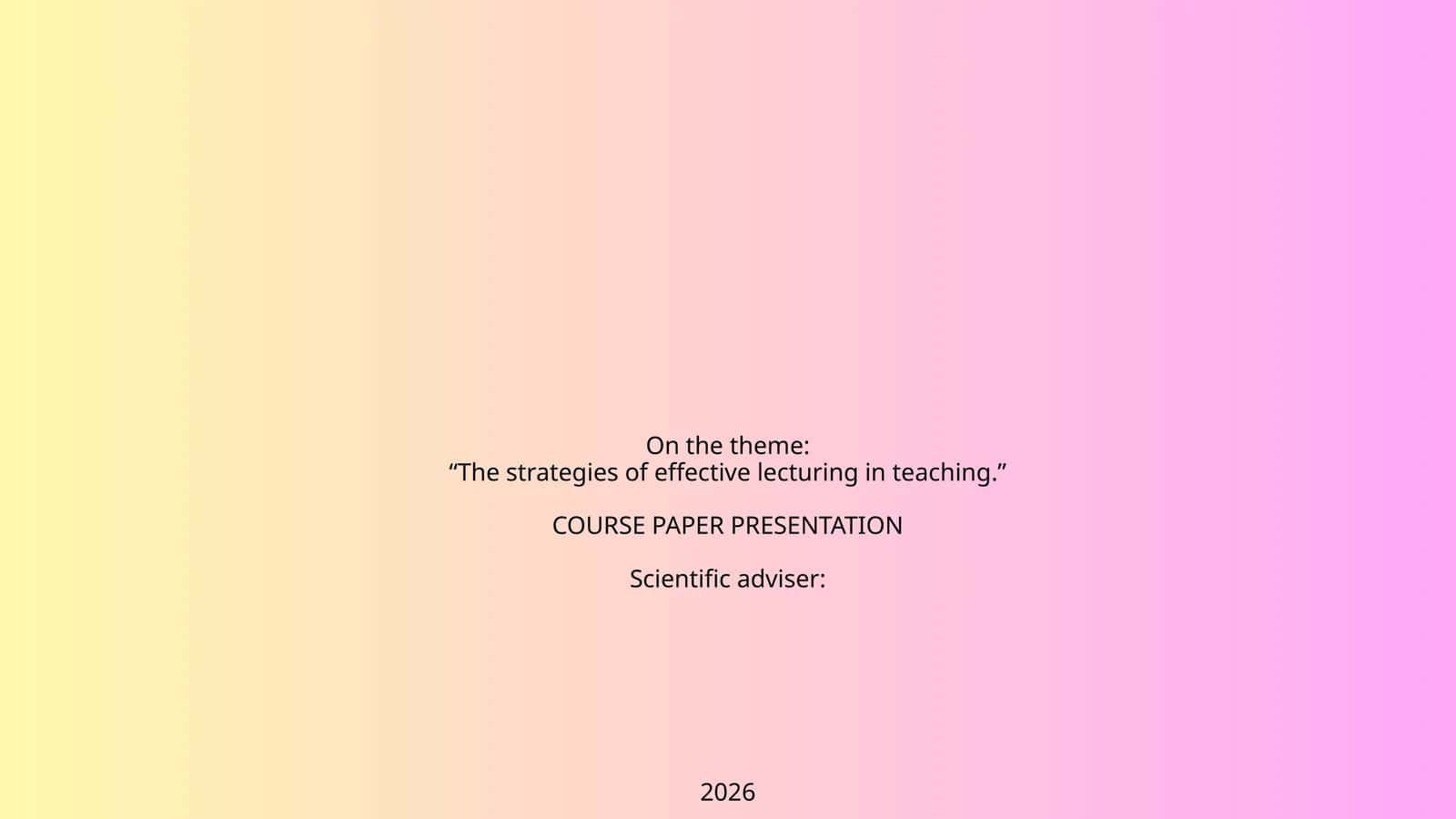 The strategies of effective lecturing in teaching