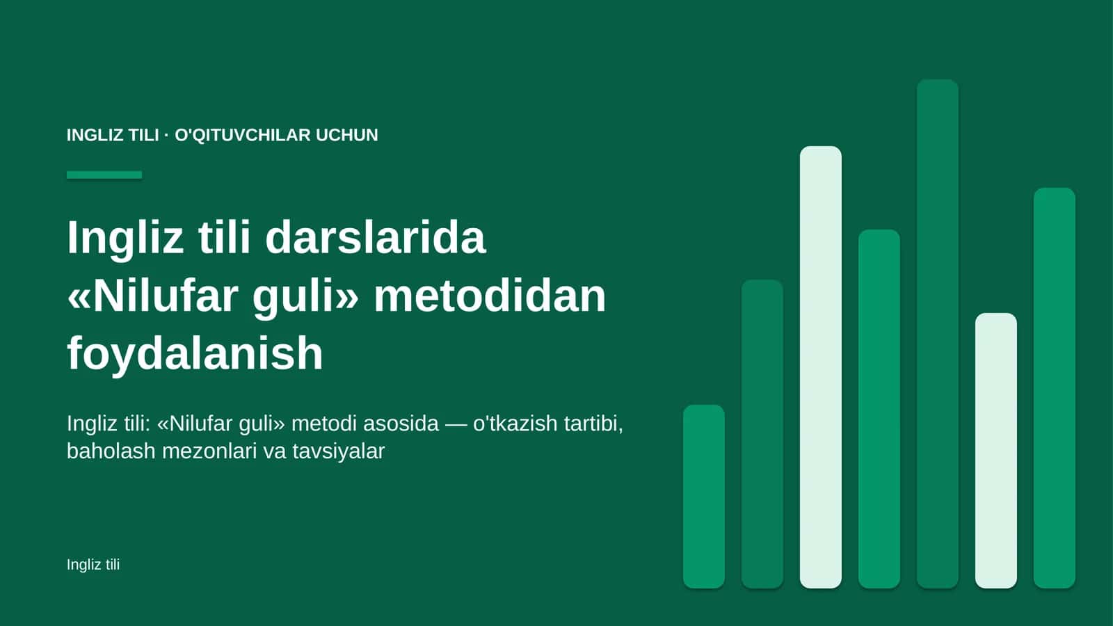 ingliz tili darslarida nilufar guli metodidan foydalanish 5643