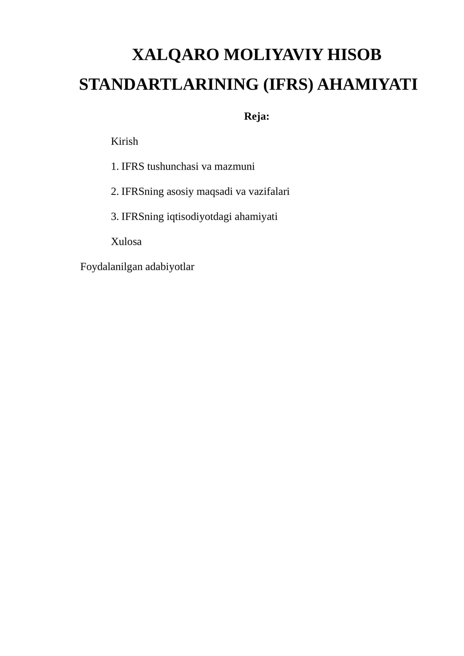 XALQARO MOLIYAVIY HISOB STANDARTLARINING (IFRS) AHAMIYATI