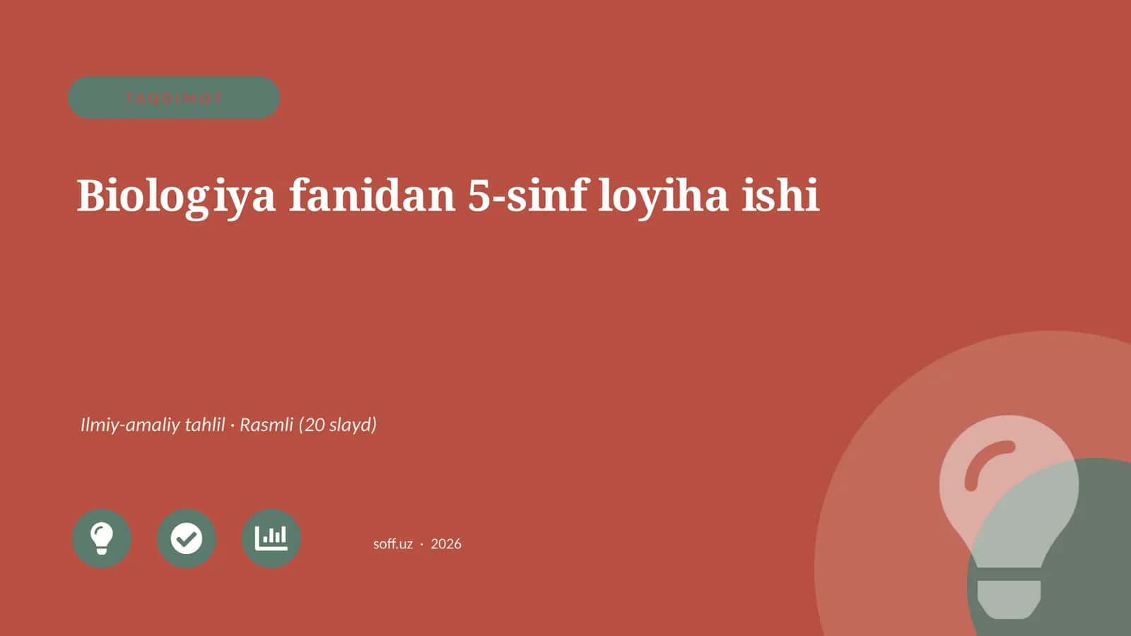 Biologiya fanidan 5-sinf loyiha ishi