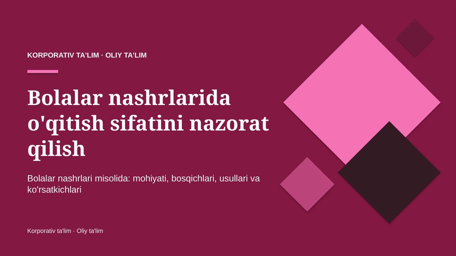 Bolalar nashrlarida o'qitish sifatini nazorat qilish