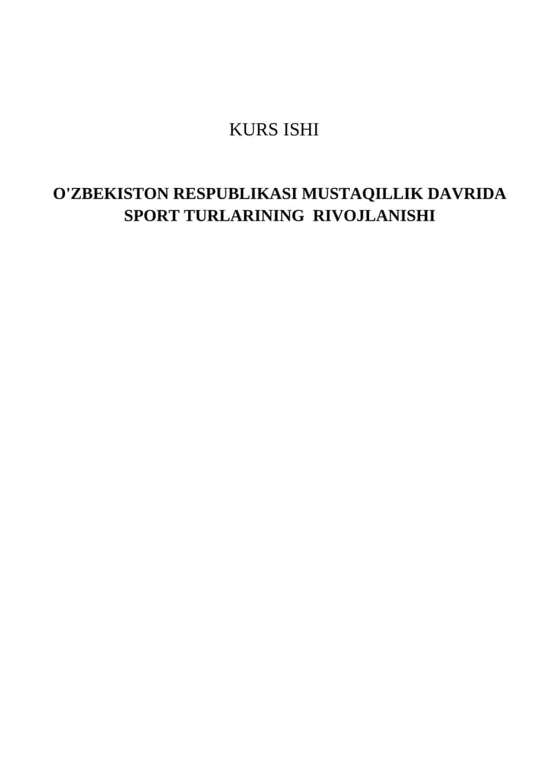 O'zbekiston Respublikasi Mustaqilik davrida sport turlarining rivojlanishi