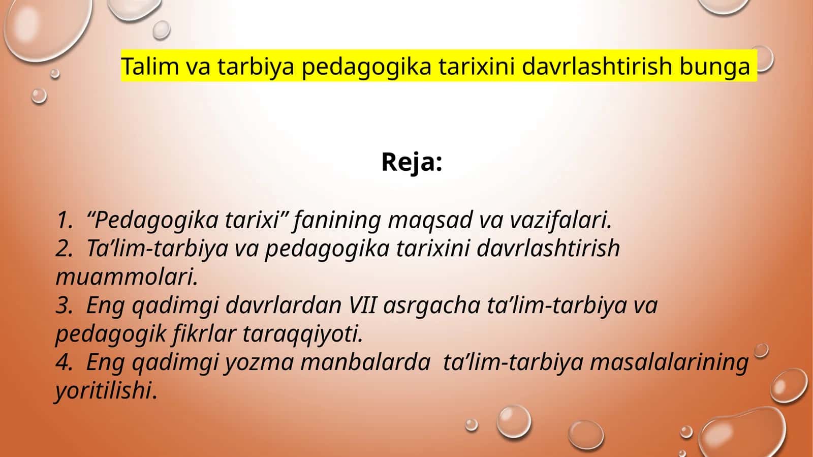 Pedagogikatarixi fanining maqsad va vazifalari