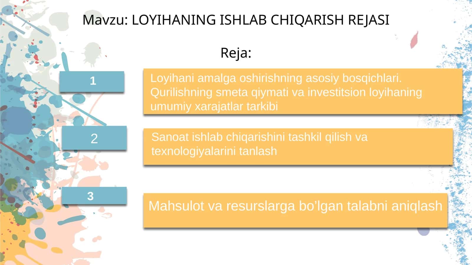 LOYIHANING ISHLAB CHIQARISH REJASI