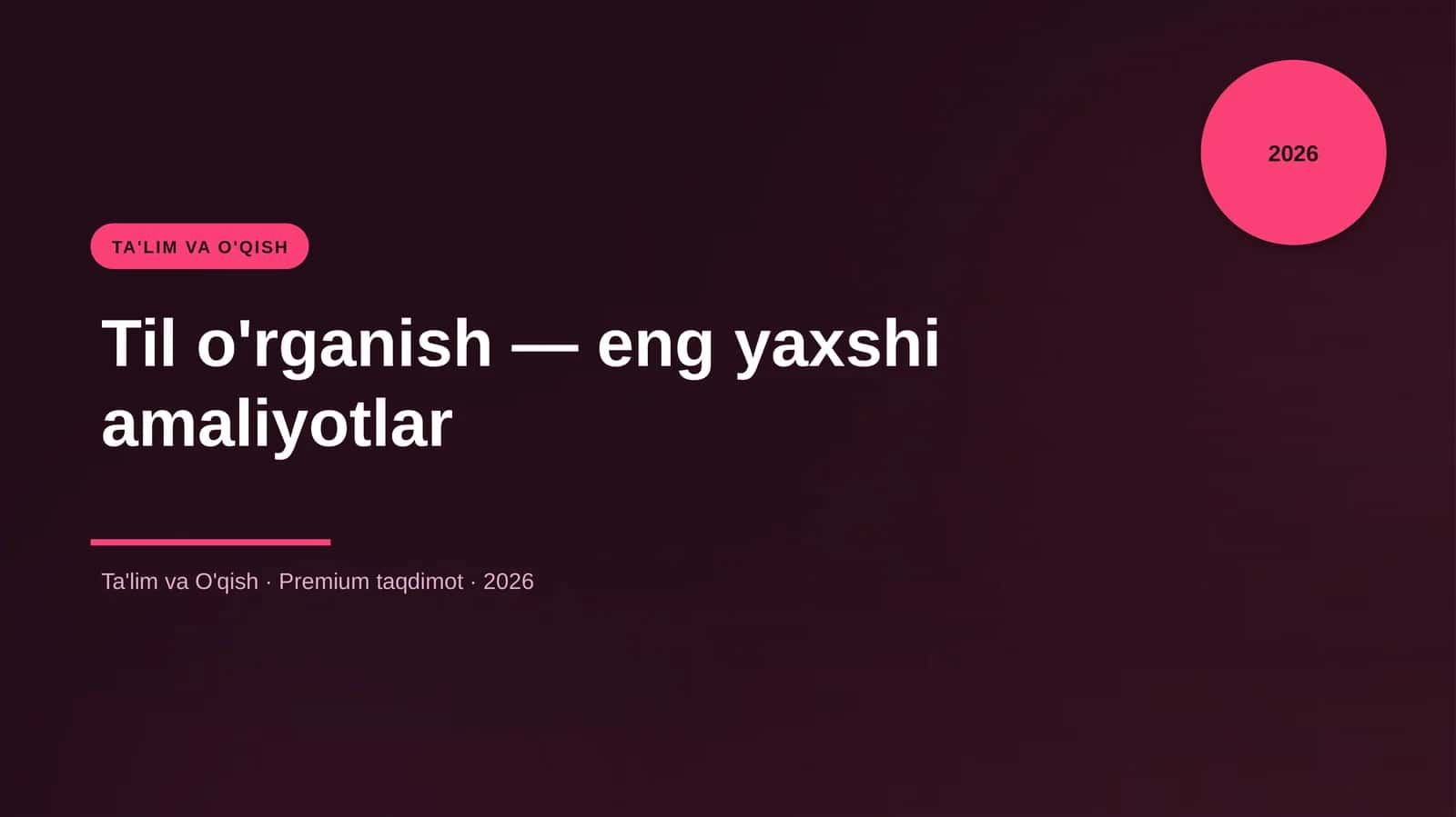 Til o'rganish — eng yaxshi amaliyotlar