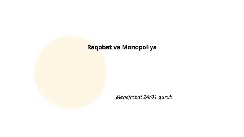 Raqobat va Monopoliya