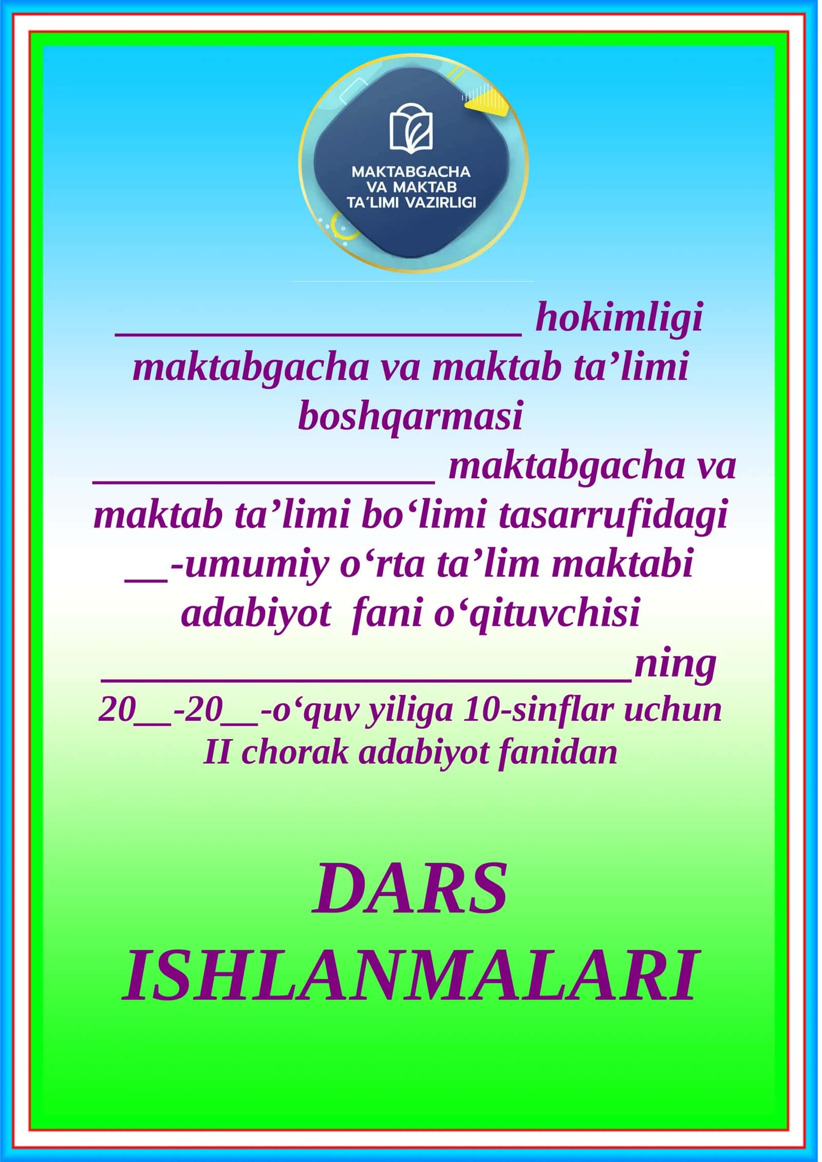 DARS ISHLANMALARI “TASDIQLAYMAN” adabiyot fani