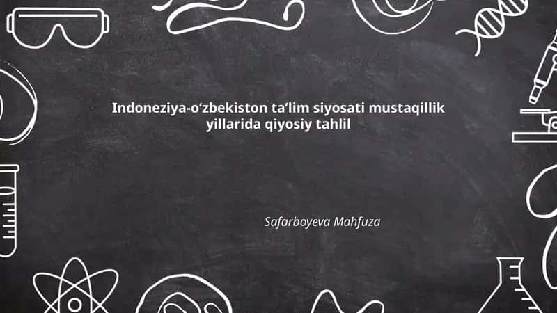 Indoneziya-oʻzbekiston taʼlim siyosati mustaqillik yillarida qiyosiy tahlil