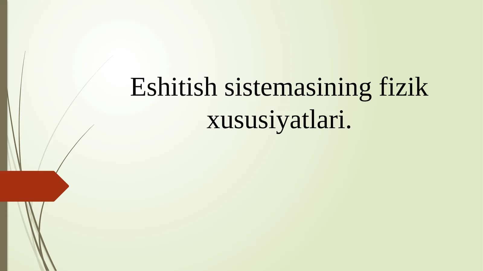 Eshitish sistemasining fizik xususiyatlari