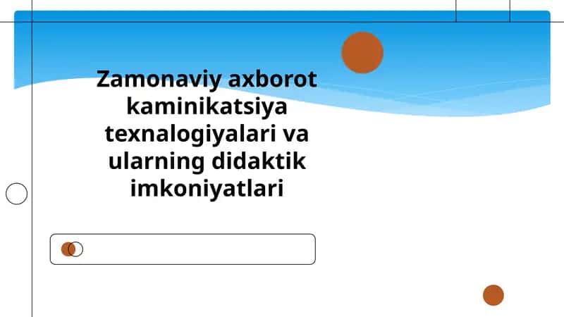 Zamonaviy axborot-kommunikatsiya texnologiyalari