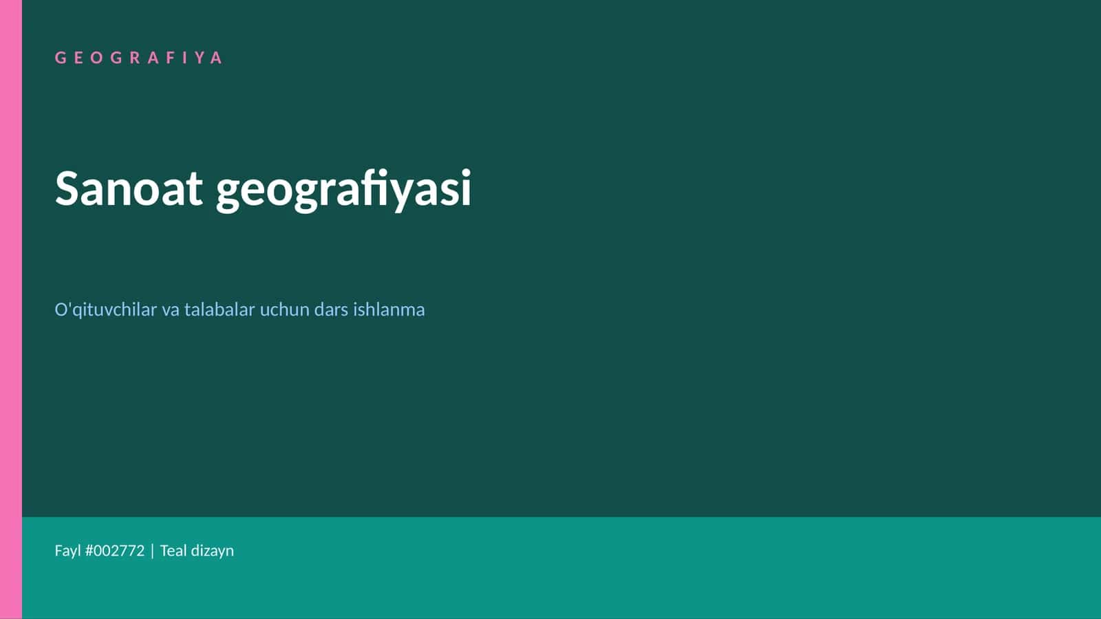 Sanoat geografiyasi dars ishlanmasi