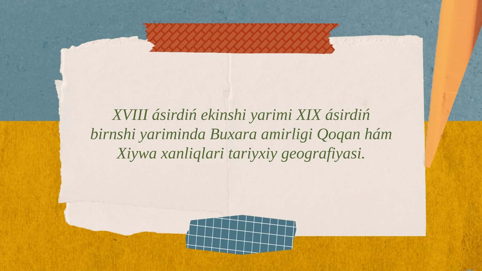 XVIII ásirdiń ekinshi yarimi XIX ásirdiń birnshi yariminda Buxara amirligi Qoqan hám Xiywa xanliqlari tariyxiy geografiyasi