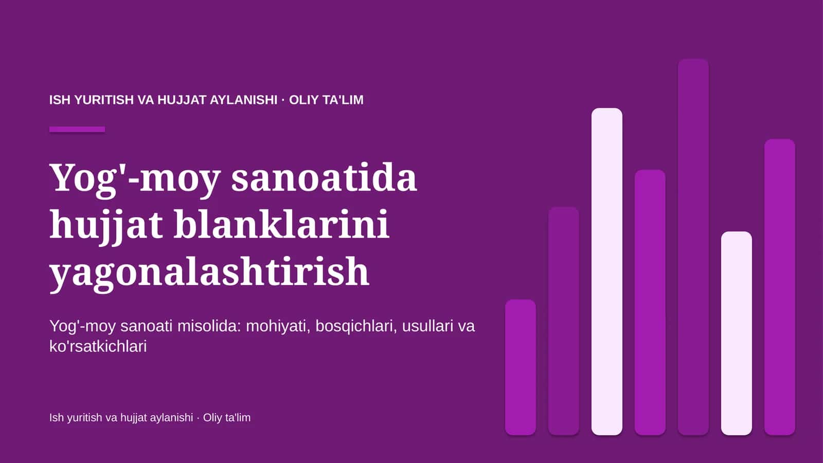 Yog'-moy sanoatida hujjat blanklarini yagonalashtirish
