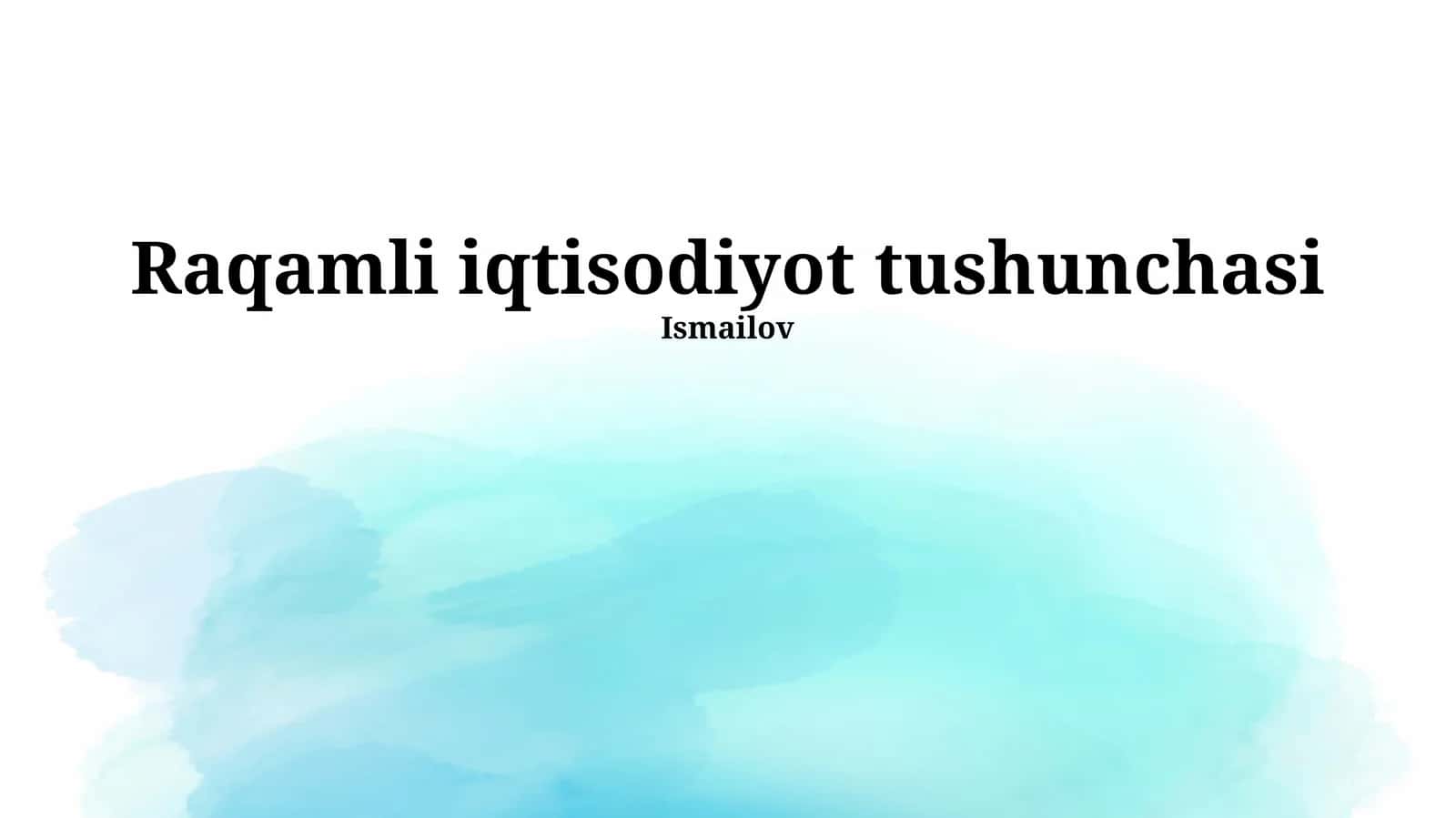 Raqamli iqtisodiyot tushunchasi