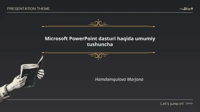 Microsoft PowerPoint dasturi haqida umumiy tushuncha