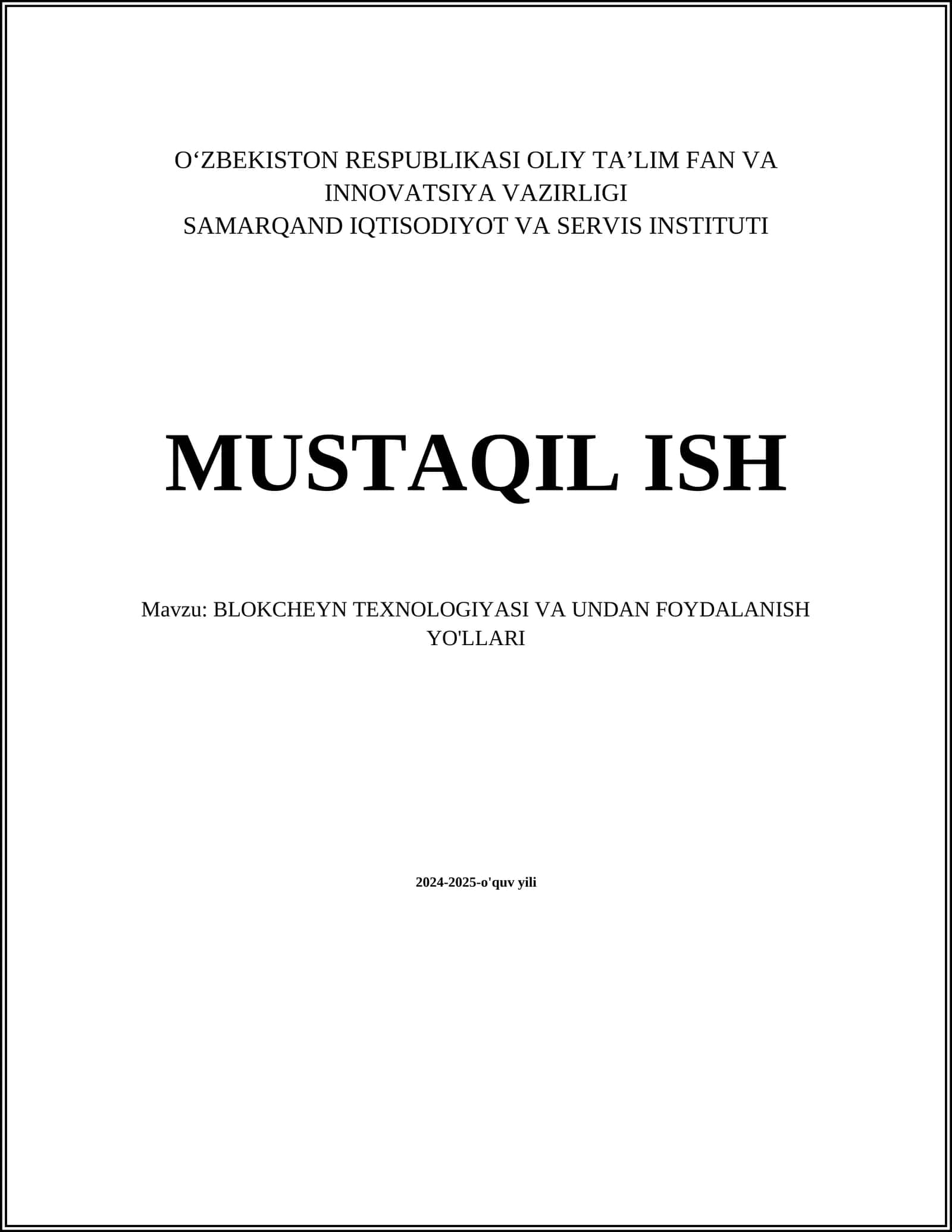 BLOKCHEYN TEXNOLOGIYASI VA UNDAN FOYDALANISH YO'LLARI