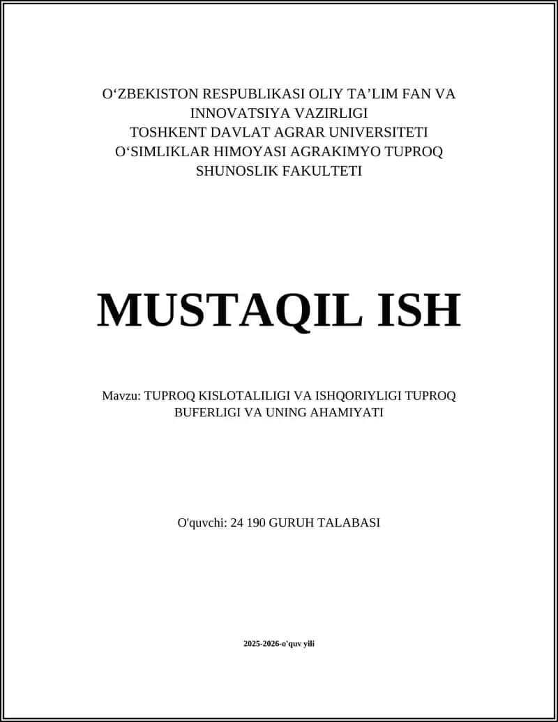 TUPROQ KISLOTALILIGI VA ISHQORIYLIGI TUPROQ BUFERLIGI VA UNING AHAMIYATI
