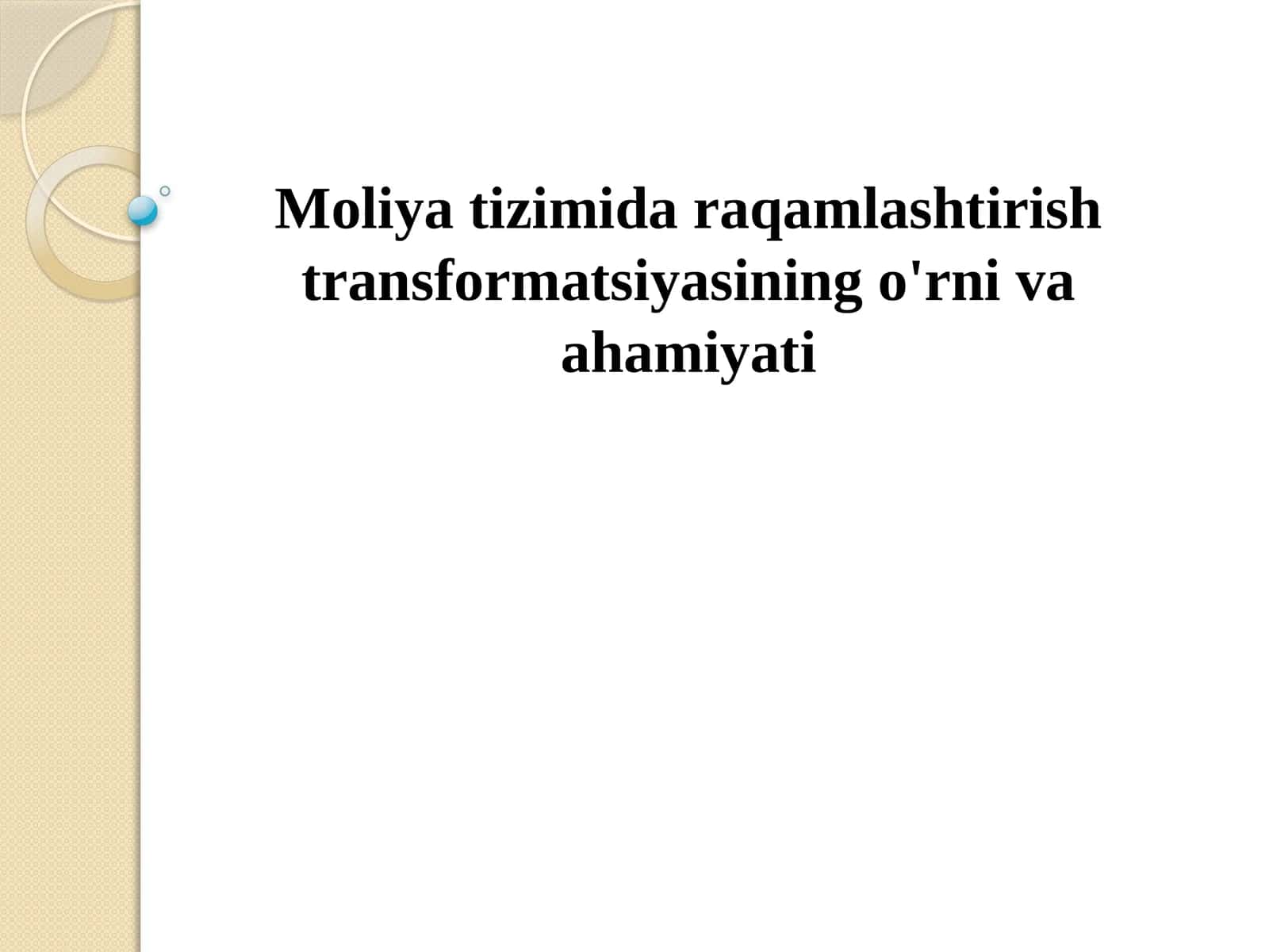 Moliyatizimi daroqamlashtirish transformatsiyasining o'rniva ahmiyati