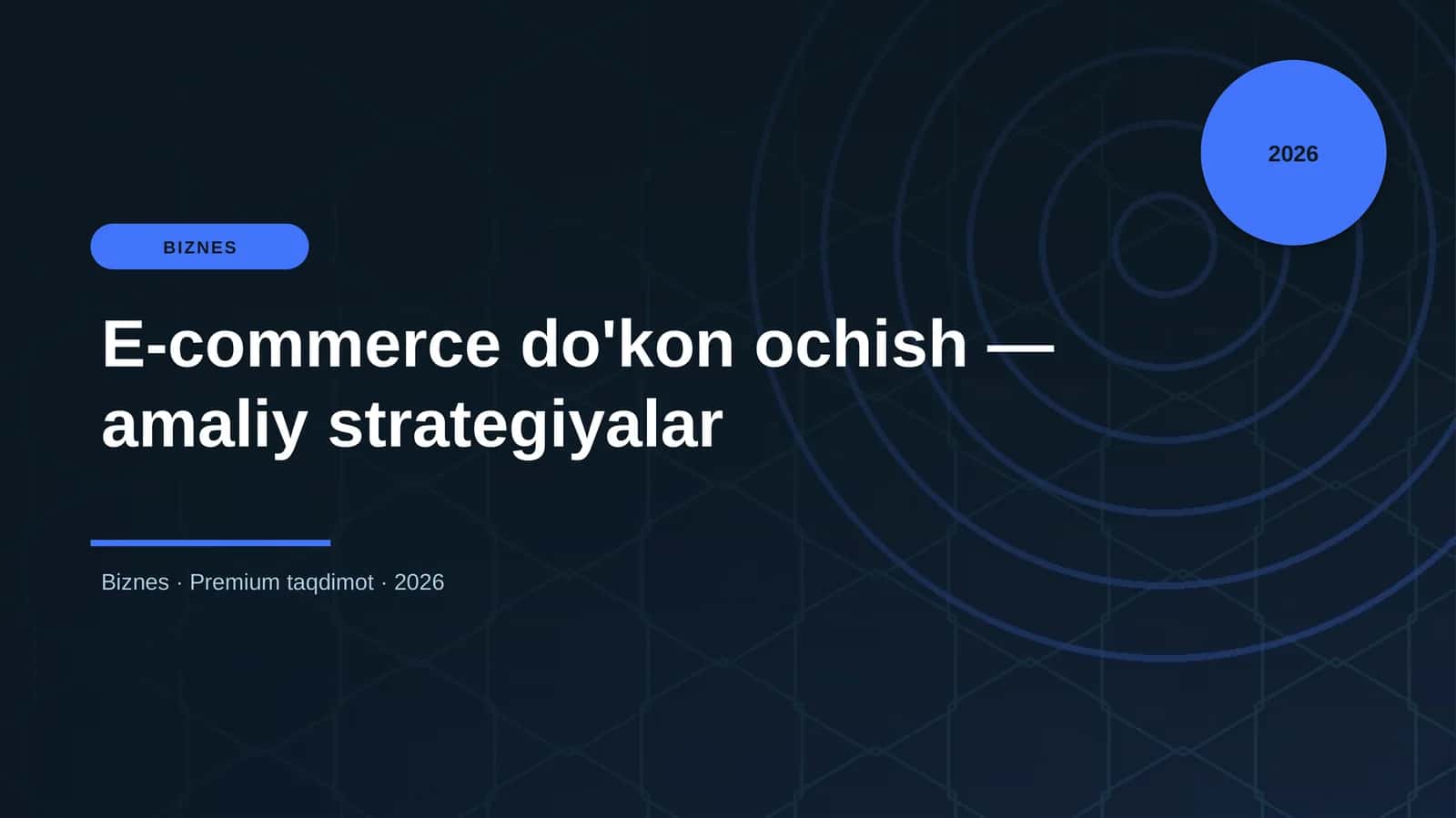 E-commerce do'kon ochish — amaliy strategiyalar